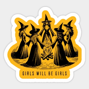 Girls Will Be Girls Sticker